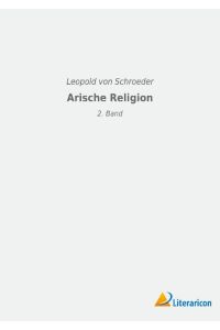 Arische Religion  - 2. Band