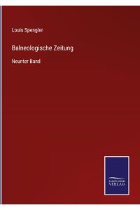 Balneologische Zeitung  - Neunter Band
