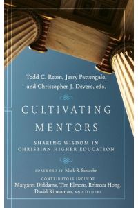 Cultivating Mentors  - Sharing Wisdom in Christian Higher Education