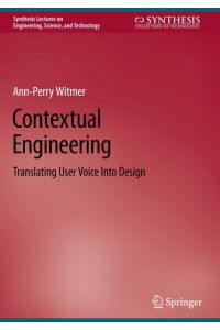 Contextual Engineering  - Translating User Voice Into Design