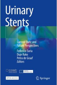 Urinary Stents  - Current State and Future Perspectives