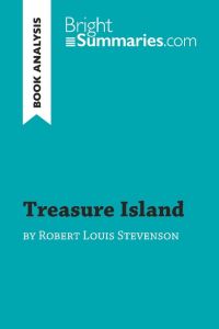Treasure Island by Robert Louis Stevenson (Book Analysis)  - Detailed Summary, Analysis and Reading Guide