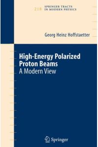 High Energy Polarized Proton Beams  - A Modern View