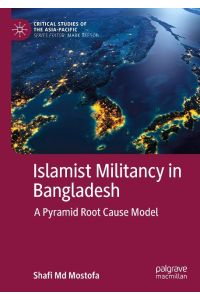 Islamist Militancy in Bangladesh  - A Pyramid Root Cause Model