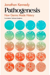 Pathogenesis  - How germs made history