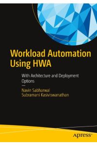 Workload Automation Using HWA  - With Architecture and Deployment Options