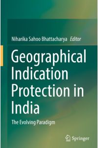 Geographical Indication Protection in India  - The Evolving Paradigm
