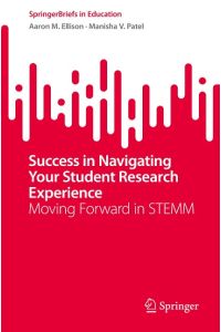 Success in Navigating Your Student Research Experience  - Moving Forward in STEMM