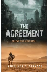 The Agreement  - Gallows Gold Series Book 1