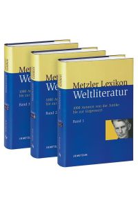 Metzler Lexikon Weltliteratur  - 1000 Autoren von der Antike bis zur Gegenwart