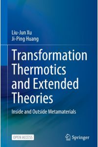 Transformation Thermotics and Extended Theories  - Inside and Outside Metamaterials