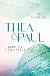 Thea & Paul  - Darf ich dich lieben?