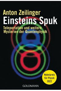 Einsteins Spuk  - Teleportation und weitere Mysterien der Quantenphysik