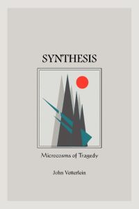 Synthesis  - Microcosms of Tragedy