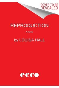 Reproduction  - A Novel
