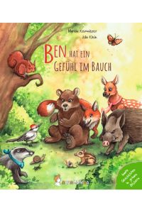 Ben hat ein Gefühl im Bauch  - Eine bärenstarke Geschichte über unsere Gefühlswelt, wie wir mutig auf die innere Stimme hören und über uns hinauswachsen können. Ab 3 Jahren.
