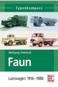 Typenkompass Faun  - Lastwagen 1916 - 1988
