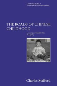 The Roads of Chinese Childhood  - Learning and Identification in Angang