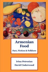 Armenian Food  - Fact, Fiction & Folklore