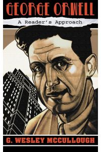George Orwell  - A Reader's Approach