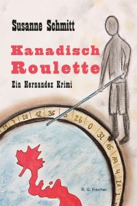 Kanadisch Roulette  - Ein Hernandez Krimi