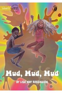 Mud, Mud, Mud - Our Yarning