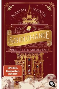 Scholomance - Der letzte Absolvent  - Ein episches Dark-Fantasy-Highlight