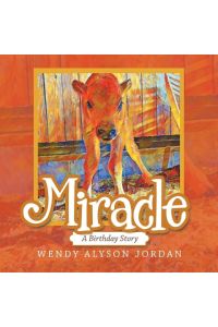 Miracle  - A Birthday Story