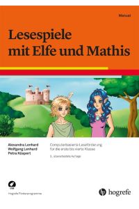 Lesespiele mit Elfe und Mathis  - Computerbasierte Leseförderung für die erste bis vierte Klasse