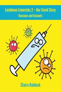 The Lockdown Limericks 2 - Vaccines and Variants - Our Covid Story
