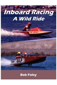 Inboard Racing  - A Wild Ride