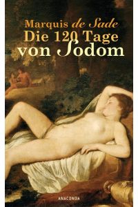 Die 120 Tage von Sodom  - Les Cent-Vingt Journées de Sodome ou L'École du Libertinage