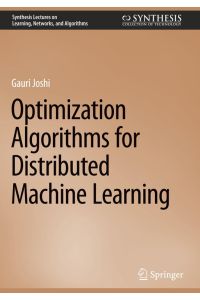 Optimization Algorithms for Distributed Machine Learning