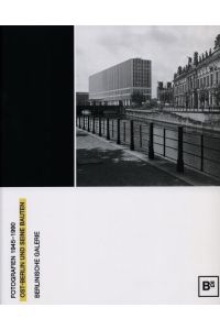 Ost-Berlin und seine Bauten  - Fotografien 1945-1990
