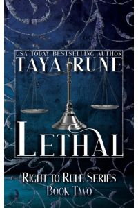 Lethal  - Right to Rule Series, Book 2