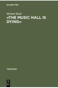 »The music hall is dying«  - Die Thematisierung der Unterhaltungsindustrie im englischen Gegenwartsdrama