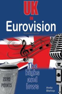 UK in Eurovision  - The Highs and Lows