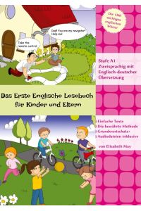 Das Erste Englische Lesebuch für Kinder und Eltern  - Stufe A1 Zweisprachig mit Englisch-deutscher Übersetzung