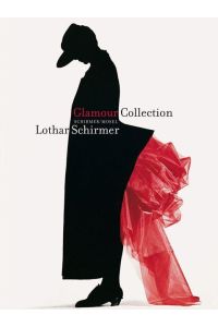 Glamour Collection Lothar Schirmer  - 80 Fotografien 1926-2008 von 46 Fotografen und literarische Miniaturen von 49 zeitgenössischen Autoren zu den einzelnen Bildern