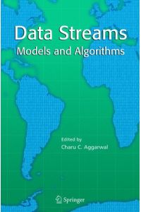 Data Streams  - Models and Algorithms