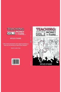 Teaching  - we do it for the Money and Fame...