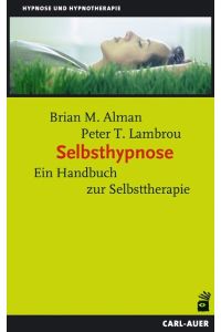 Selbsthypnose  - Ein Handbuch zur Selbsttherapie