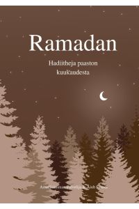 Ramadan  - Hadiitheja paaston kuukaudesta