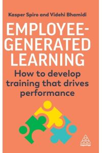 Employee-Generated Learning  - How to Develop Training That Drives Performance