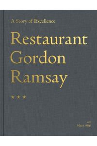Restaurant Gordon Ramsay  - A Story of Excellence