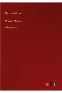 Cousin Maude  - in large print