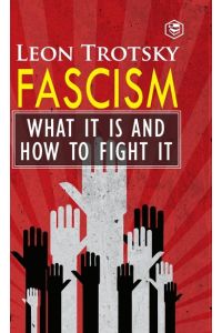 Fascism  - What It Is and How to Fight It