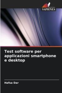 Test software per applicazioni smartphone e desktop