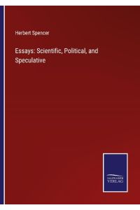 Essays: Scientific, Political, and Speculative