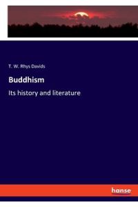 Buddhism  - Its history and literature